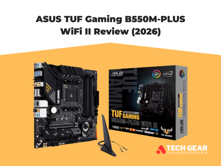 ASUS TUF Gaming B550M-PLUS WiFi II Review (2026)